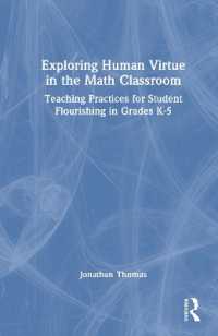 Exploring Human Virtue in the Math Classroom : Teaching Practices for Student Flourishing in Grades K-5