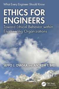 Ethics for Engineers : Toward Ethical Behavior within Engineering Organizations (What Every Engineer Should Know)