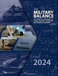 世界軍事バランス（2024年版）<br>The Military Balance 2024 (The Military Balance)