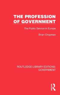 The Profession of Government : The Public Service in Europe (Routledge Library Editions: Government)