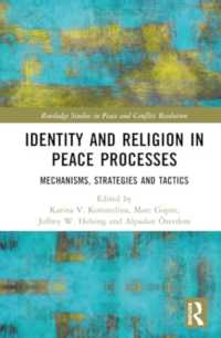 Identity and Religion in Peace Processes : Mechanisms, Strategies and Tactics (Routledge Studies in Peace and Conflict Resolution)