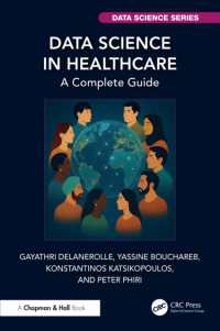 Data Science in Healthcare : A Complete Guide (Chapman & Hall/crc Data Science Series)