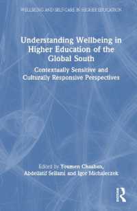 グローバルサウスの高等教育におけるウェルビーイングを理解する<br>Understanding Wellbeing in Higher Education of the Global South : Contextually Sensitive and Culturally Responsive Perspectives (Wellbeing and Self-care in Higher Education)