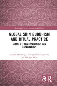 Global Shin Buddhism and Ritual Practice : Histories, Transformations and Localisations (Routledge Critical Studies in Buddhism)