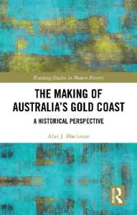 The Making of Australia's Gold Coast : A Historical Perspective (Routledge Studies in Modern History)
