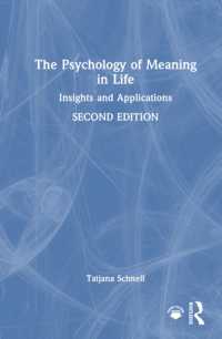 人生の意味の心理学（第２版）<br>The Psychology of Meaning in Life : Insights and Applications, Second Edition （2ND）