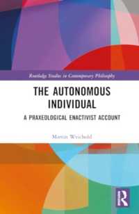 The Autonomous Individual : A Praxeological Enactivist Account (Routledge Studies in Contemporary Philosophy)