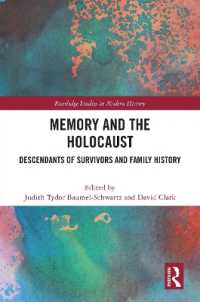 Memory and the Holocaust : Descendants of Survivors and Family History (Routledge Studies in Modern History)