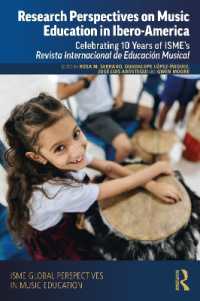 Research Perspectives on Music Education in Ibero-America : Celebrating 10 Years of ISME's Revista Internacional de Educación Musical (Isme Series in Music Education)