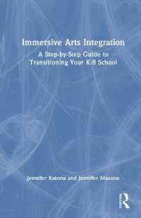 Immersive Arts Integration : A Step-by-Step Guide to Transitioning Your K-8 School