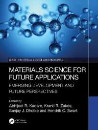Materials Science for Future Applications : Emerging Development and Future Perspectives (Series in Materials Science and Engineering)
