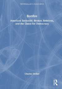 Bonfire : American Sociocide, Broken Relations, and the Quest for Democracy (Universalizing Resistance)