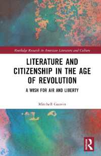 Literature and Citizenship in the Age of Revolution : A Wish for Air and Liberty (Routledge Interdisciplinary Perspectives on Literature)