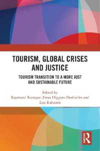 Tourism, Global Crises and Justice : Tourism Transition to a More Just and Sustainable Future