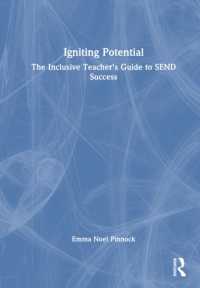 Igniting Potential : The Inclusive Teacher's Guide to SEND Success