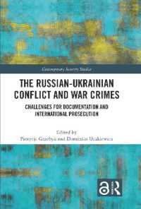 The Russian-Ukrainian Conflict and War Crimes : Challenges for Documentation and International Prosecution (Contemporary Security Studies)