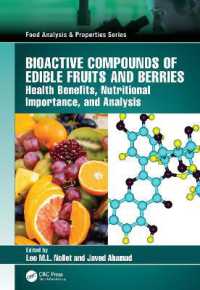 Bioactive Compounds of Edible Fruits and Berries : Health Benefits, Nutritional Importance, and Analysis (Food Analysis & Properties)