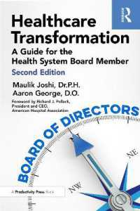 Healthcare Transformation : A Guide for the Health System Board Member （2ND）