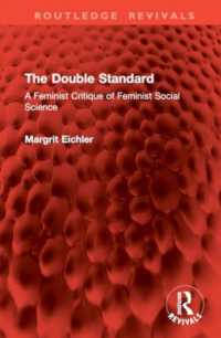 The Double Standard : A Feminist Critique of Feminist Social Science (Routledge Revivals)