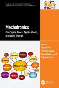 Mechatronics : Concepts, Tools, Applications, and New Trends (Industrial and Manufacturing Systems and Technologies: Sustainable and Intelligent Perspectives)