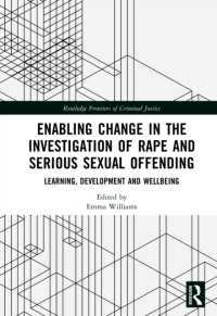 Enabling Change in the Investigation of Rape and Serious Sexual Offending : Learning, Development and Wellbeing (Routledge Frontiers of Criminal Justice)