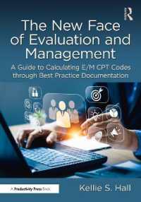 The New Face of Evaluation and Management : A Guide to Calculating E/M CPT Codes through Best Practice Documentation