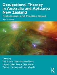 Occupational Therapy in Australia & Aotearoa New Zealand : Professional and Practice Issues （3RD）