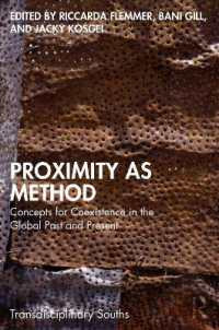 Proximity as Method : Concepts for Coexistence in the Global Past and Present (Transdisciplinary Souths)