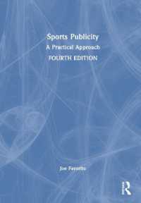 スポーツ産業におけるＰＲ（第４版）<br>Sports Publicity : A Practical Approach （4TH）