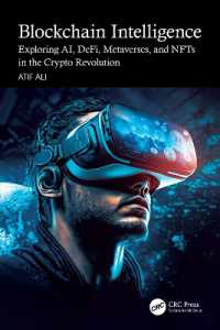 Blockchain Intelligence : Exploring Ai, Defi, Metaverses, and Nfts in the Crypto Revolution -- Hardback