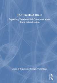 The Twofold Brain : Exploring Fundamental Questions about Brain Lateralization