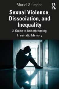 性暴力、解離、格差：トラウマ的記憶を理解するためのガイド<br>Sexual Violence, Dissociation, and Inequality : A Guide to Understanding Traumatic Memory