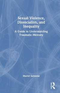 性暴力、解離、格差：トラウマ的記憶を理解するためのガイド<br>Sexual Violence, Dissociation, and Inequality : A Guide to Understanding Traumatic Memory