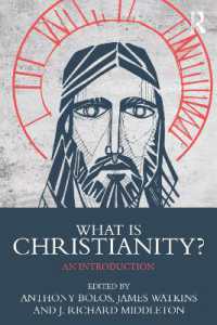 What is Christianity? : An Introduction (What is this thing called Religion?)