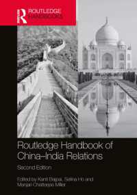 ラウトレッジ版　中国－インド関係ハンドブック（第２版）<br>Routledge Handbook of China-India Relations （2ND）