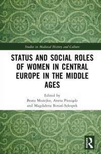 Status and Social Roles of Women in Central Europe in the Middle Ages (Studies in Medieval History and Culture)