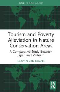 Tourism and Poverty Alleviation in Nature Conservation Areas : A Comparative Study between Japan and Vietnam (Routledge Insights in Tourism Series)