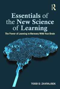 Essentials of the New Science of Learning : The Power of Learning in Harmony with Your Brain