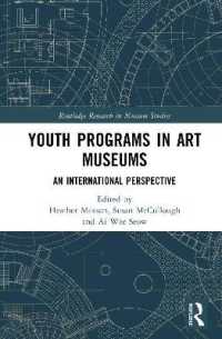 Youth Programs in Art Museums : An International Perspective (Routledge Research in Museum Studies)