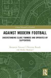 Against Modern Football : Understanding Clubs Founded and Operated by Supporters (Critical Research in Football)