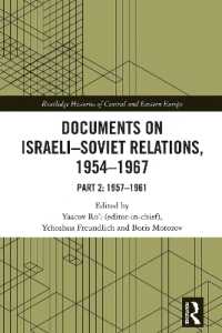 Documents on Israeli-Soviet Relations, 1954-1967 : Part 2: 1957-1961 (Routledge Histories of Central and Eastern Europe)