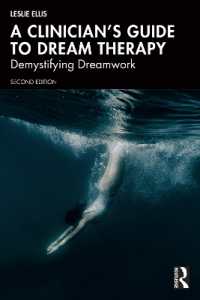 A Clinician's Guide to Dream Therapy : Demystifying Dreamwork （2ND）