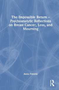 The Impossible Return - Psychoanalytic Reflections on Breast Cancer, Loss, and Mourning