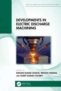 Developments in Electric Discharge Machining (Advanced Materials Processing and Manufacturing)