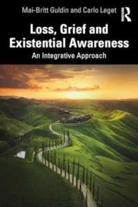 喪失、悲嘆、実存的意識：統合的アプローチ<br>Loss, Grief and Existential Awareness : An Integrative Approach