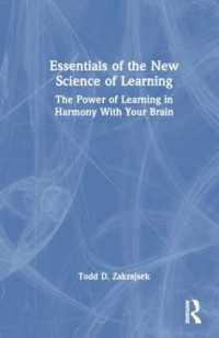 Essentials of the New Science of Learning : The Power of Learning in Harmony with Your Brain