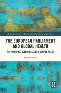 The European Parliament and Global Health : Polymorphic Actorness and Multiple Roles (Routledge Studies on Government and the European Union)
