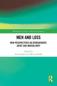 Men and Loss : New Perspectives on Bereavement, Grief and Masculinity (Routledge Key Themes in Health and Society)