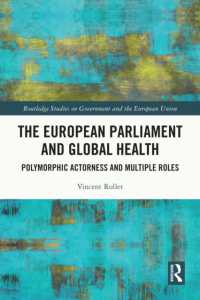 The European Parliament and Global Health : Polymorphic Actorness and Multiple Roles (Routledge Studies on Government and the European Union)