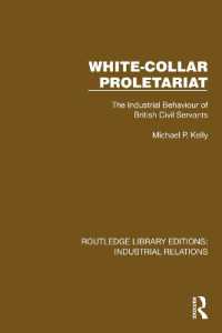 White-Collar Proletariat : The Industrial Behaviour of British Civil Servants (Routledge Library Editions: Industrial Relations)